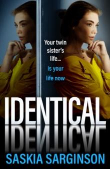 Identical : The gripping thriller from Richard and Judy bestselling author of The Twins, Saskia Sarginson