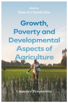 Growth, Poverty and Developmental Aspects of Agriculture : Countries' Perspectives