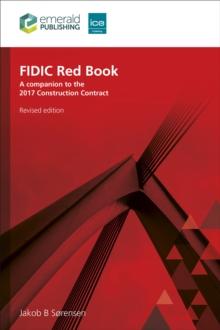 FIDIC Red Book, Revised edition : A companion to the 2017 Construction Contract