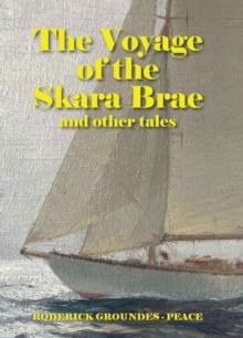 The Voyage of the Skara Brae and other tales