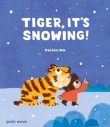 Tiger, It's Snowing!