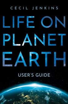 Life on Planet Earth : User's Guide