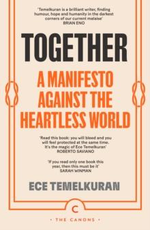 Together : A Manifesto Against the Heartless World