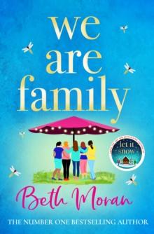 We Are Family : A feel-good read from NUMBER ONE BESTSELLER Beth Moran