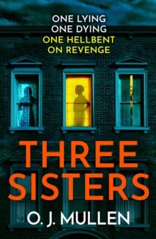 Three Sisters : A BRAND NEW completely addictive psychological thriller