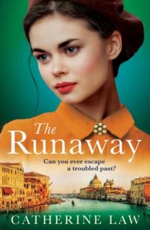 The Runaway : A gripping historical novel from Catherine Law