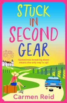 Stuck in Second Gear : A hilarious book club pick from Carmen Reid for 2024