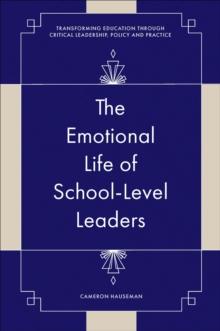 The Emotional Life of School-Level Leaders