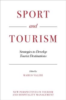 Sport and Tourism : Strategies to Develop Tourist Destinations