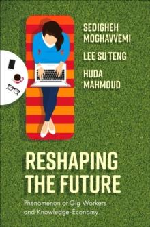 Reshaping the Future : Phenomenon of Gig Workers and Knowledge-Economy