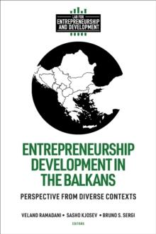 Entrepreneurship Development in the Balkans : Perspective from Diverse Contexts