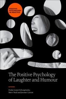 The Positive Psychology of Laughter and Humour