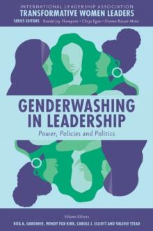 Genderwashing in Leadership : Power, Policies and Politics