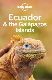 Lonely Planet Ecuador & the Galapagos Islands