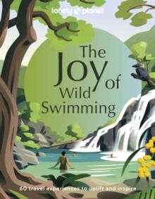 Lonely Planet The Joy of Wild Swimming