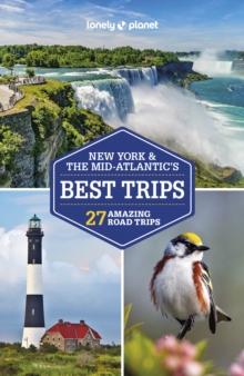 Lonely Planet New York & the Mid-Atlantic's Best Trips