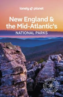 Lonely Planet New England & the Mid-Atlantic's National Parks