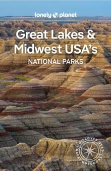 Lonely Planet Great Lakes & Midwest USA's National Parks