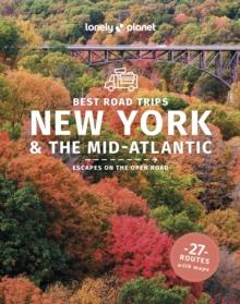 Lonely Planet Best Road Trips New York & the Mid-Atlantic