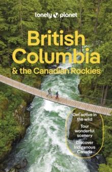 Lonely Planet British Columbia & the Canadian Rockies 10