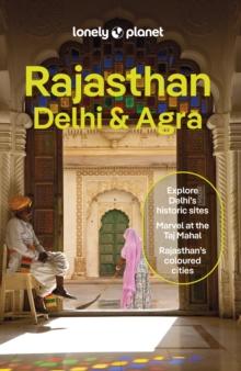 Lonely Planet Rajasthan, Delhi & Agra