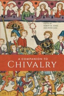 A Companion to Chivalry