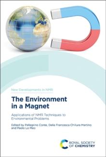 The Environment in a Magnet : Applications of NMR Techniques to Environmental Problems