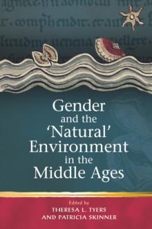 Gender and the 'Natural' Environment in the Middle Ages