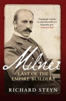 Milner : Last of the Empire Builders