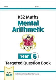 New KS2 Maths Year 6 Mental Arithmetic Targeted Question Book (incl. Online Answers & Audio Tests)