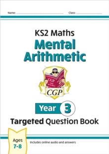 New KS2 Maths Year 3 Mental Arithmetic Targeted Question Book (incl. Online Answers & Audio Tests)