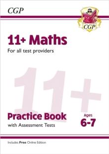 New 11+ Maths Practice Book & Assessment Tests - Ages 6-7 (for all test providers)