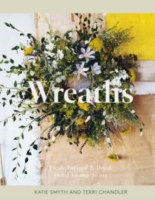 Wreaths : Fresh, Foraged & Dried Floral Arrangements