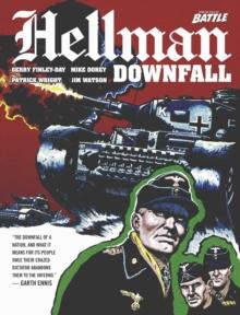 Hellman of Hammer Force: Downfall : Including The Early Adventures