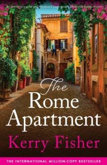 The Rome Apartment : An utterly gripping and emotional page-turner filled with family secrets