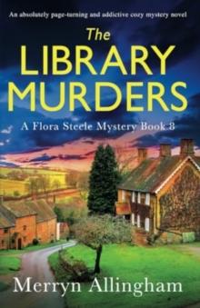 The Library Murders : An absolutely page-turning and addictive cozy mystery novel