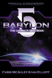 Babylon 5 - The Ultimate Quiz Book : 400 Questions & Answers