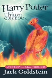 Harry Potter - The Ultimate Quiz Book : 400 Questions on the Wizarding World