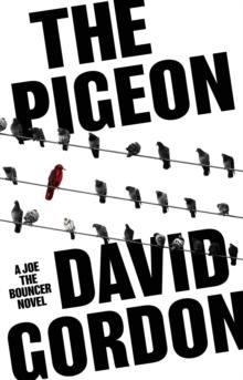 The Pigeon : a thrilling organised crime caper