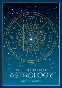 The Little Book of Astrology : A Pocket Guide to the Planets and Their Influence on Your Life