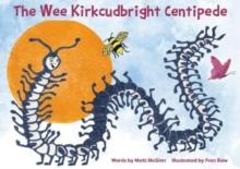 The Wee Kirkcudbright Centipede