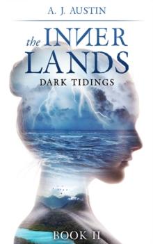 The Inner Lands : Dark Tidings