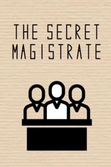 The Secret Magistrate