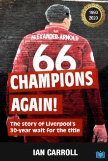 Champions Again : The Story of Liverpool's 30-Year Wait for the Title