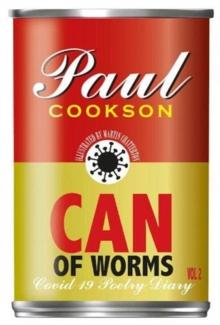 Can of Worms : A COVID-19 Poetry Diary