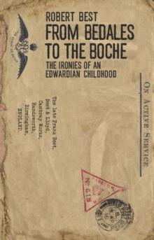 From Bedales to the Boche : The ironies of an Edwardian childhood