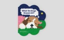 What Do Dogs Dream Of?