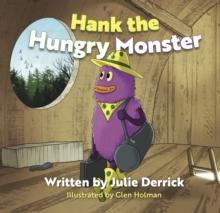 Hank the Hungry Monster