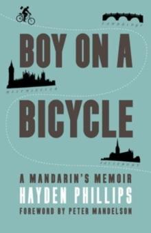 BOY ON A BICYCLE : A MANDARIN'S MEMOIR