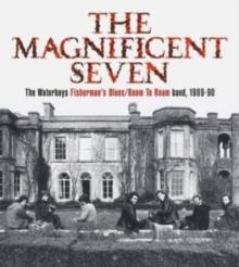 The Magnificent Seven : The Waterboys Fisherman's Blues/Room to Roam Band, 1989-90